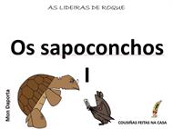 Os sapoconchos I